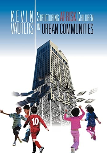 Structuring At-Risk Children in Urban Communities