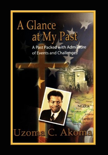 A Glance at My Past A Past Packed with Admixture of Events and Challenges
