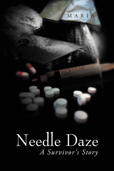 Needle Daze: A Survivors Story