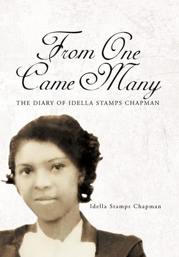 From One Came Many The Diary of Idella Stamps Chapman