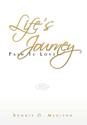 Life's Journey Pain Is Love