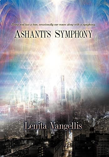 Ashanti's Symphony Every Soul Has a Tone, Occasionally One Comes Along with a Symphony
