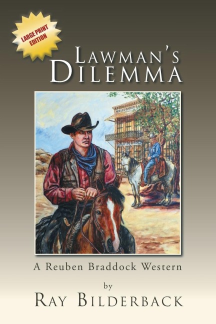 Lawmans Dilemma: A Reuben Braddock Western