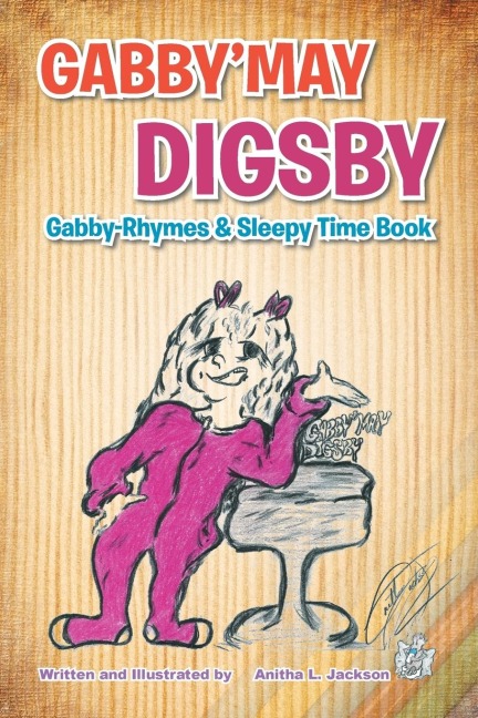 Gabbymay Digsby: Gabby-Rhymes & Sleepy Time Book