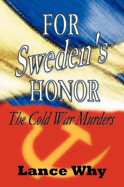 For Swedens Honor: The Cold War Murders