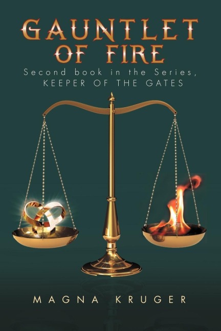 Gauntlet of Fire: 2nd Book in the Series: Keeper of the Gates
