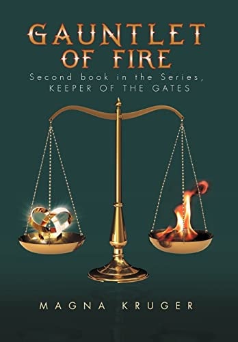Gauntlet of Fire 2nd Book in the Series: Keeper of the Gates
