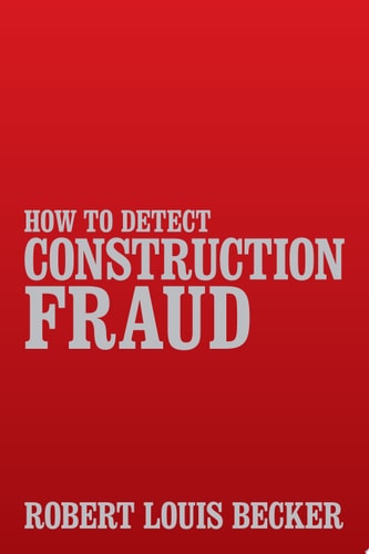 How to Detect Construction Fraud