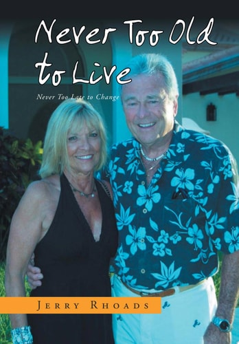 Never Too Old to Live Always Too Young Too Die