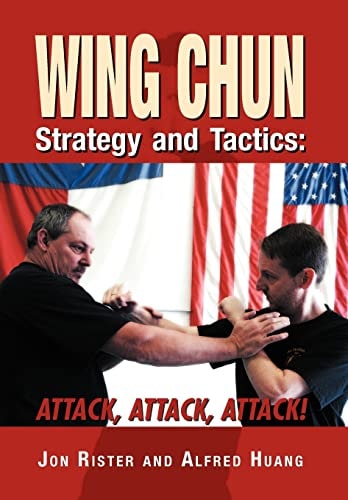 Wing Chun Strategy and Tactics Attack, Attack, Attack
