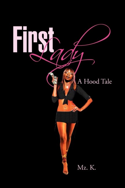 First Lady: A Hood Tale