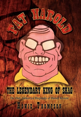 Fat Harold The Legendary King of Shag