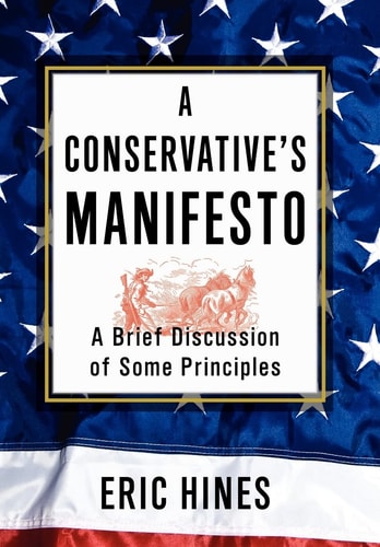 A Conservative's Manifesto A Brief Discussion of Some Principles