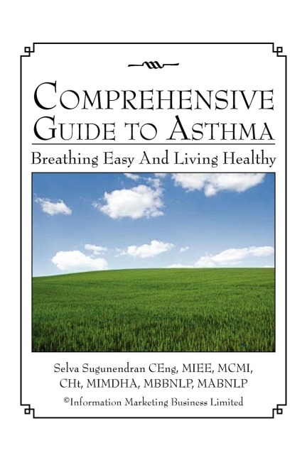 Comprehensive Guide to Asthma: Breathing Easy and Living Healthy