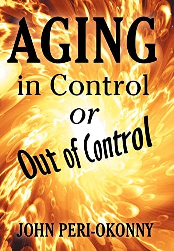 Aging in Control Or Out of Control
