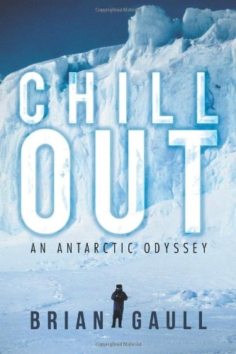 Chillout An Antarctic Odyssey