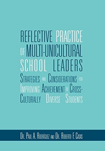 Reflective Practice of Multi-Unicultural School Leaders