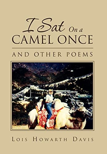 I Sat on a Camel Once And Other Poems
