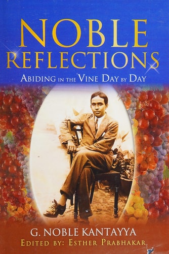 Noble Reflections Abiding in the Vine Day by Day