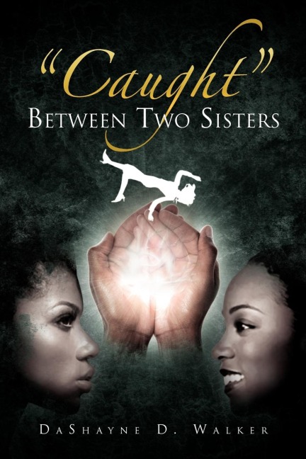 Caught Between Two Sisters