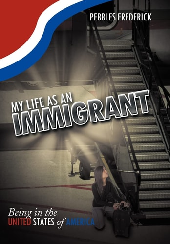 My Life as an Immigrant Being in the United States of America