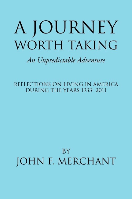 A Journey Worth Taking: An Unpredictable Adventure