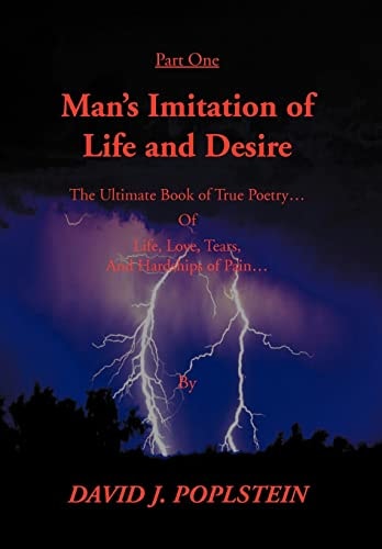 Man's Imitation Of Life And Desire The Ultimate Book of True Poetry