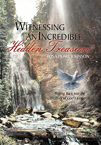 Witnessing An Incredible Hidden Treasure Putting Back Into the Treasury of God's Kingdom