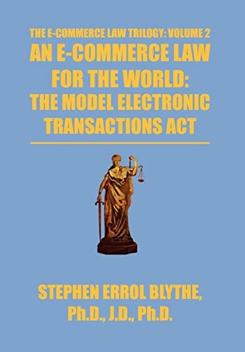 An E-Commerce Law for the World The Model Electronic Transactions Act