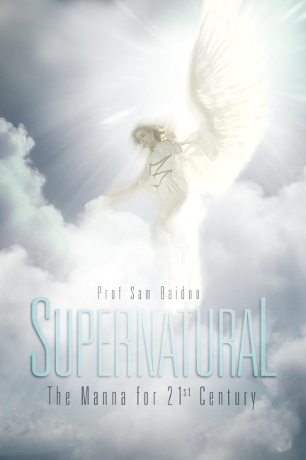 SUPERNATURAL: The Manna for 21st Century