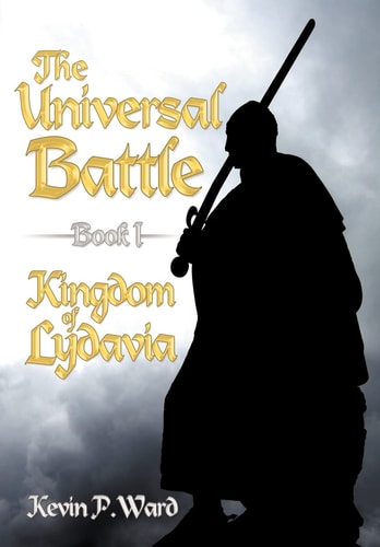 The Universal Battle Book I Kingdom of Lydavia
