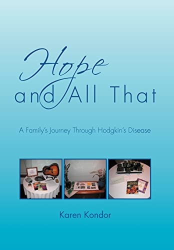 Hope and All That A Family's Journey Through Hodgkin's Disease
