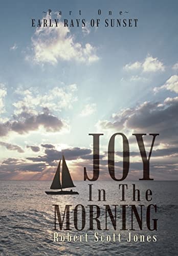 Joy in the Morning Early Rays of Sunset
