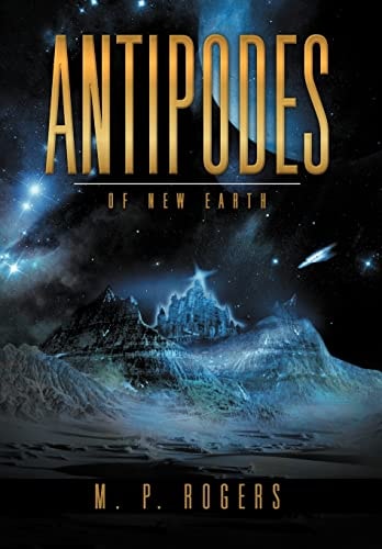 Antipodes Book Three of the Starship Selene I Series