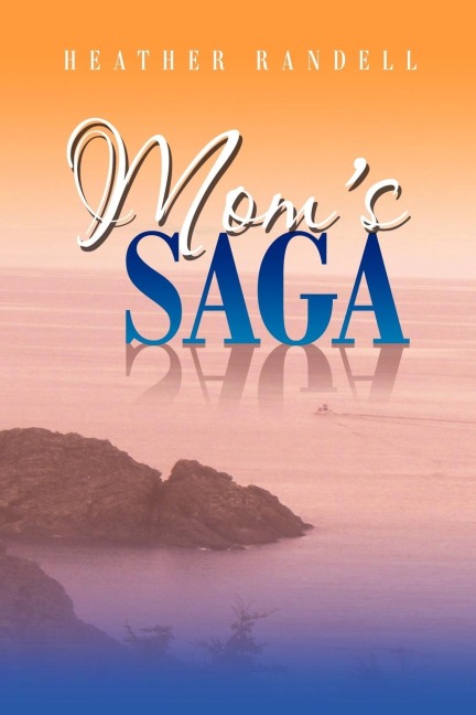 Moms Saga: Sequel to Moms Stories