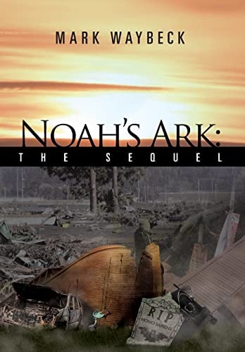 Noah's Ark The Sequel