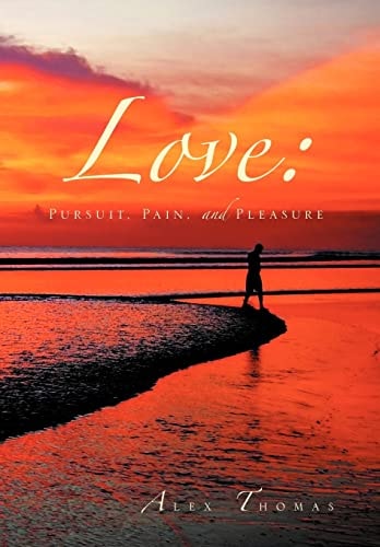Love Pursuit, Pain, and Pleasure