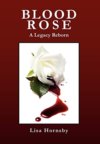 Blood Rose A Legacy Reborn