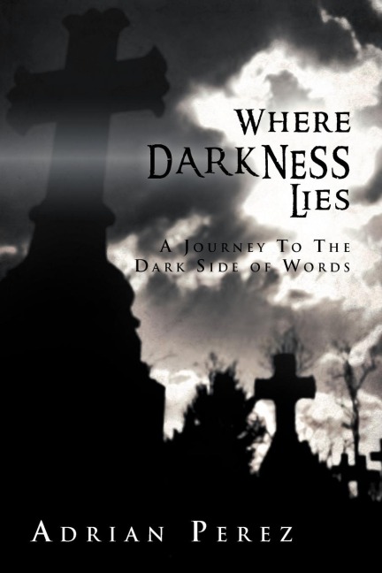 Where Darkness Lies: A Journey To The Dark Side of Words