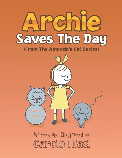 Archie Saves the Day: (From the Amandas Cat Series)