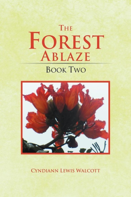The Forest Ablaze: Book Two