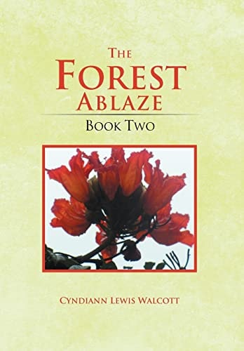 The Forest Ablaze Book Two