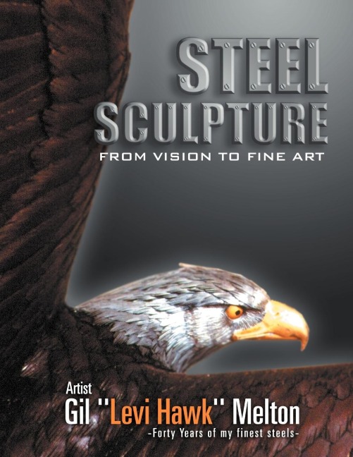 STEEL SCULPTURE: From Vision To Fine Art