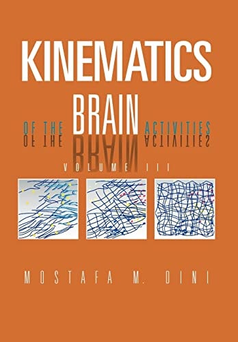 Kinematics Of The Brain Activities Volume III