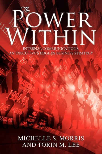 The Power Within: Internal Communications, an Executives Edge in Business Strategy