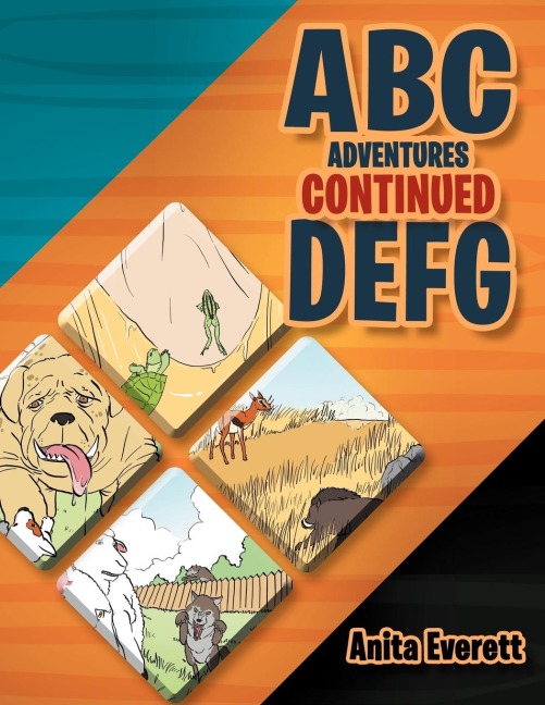 ABC Adventures Continued: D E F G
