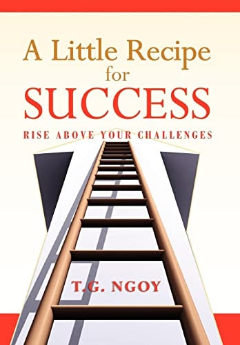 A Little Recipe for Success Rise Above Your Challenges