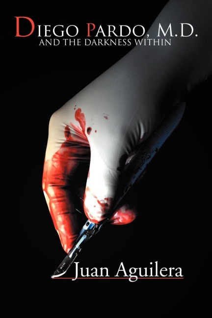 Diego Pardo, M.D.: And the Darkness Within