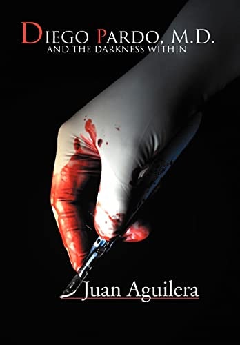 Diego Pardo, M.D. And the Darkness Within