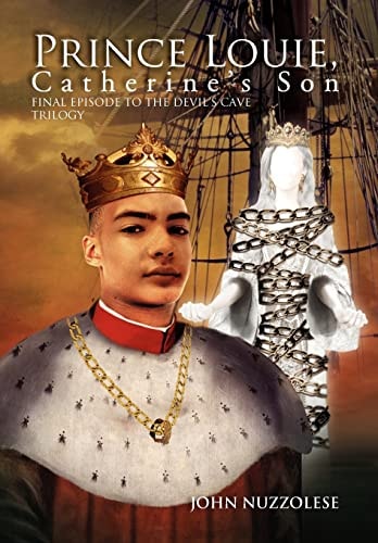 Prince Louie Final Episode to the Devil's Cave Trilogy